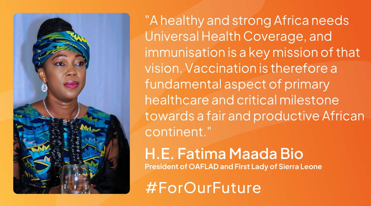 H.E. Fatima Maada Bio, President of OAFLAD and First Lady of Sierra Leone